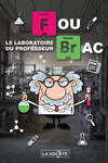 Le laboratoire du professeur FouBrac